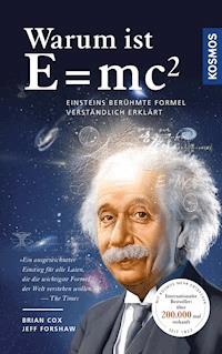 Warum ist E = mc²? - Brian Cox - E-Book