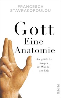 Gott - Eine Anatomie - Francesca Stavrakopoulou - E-Book