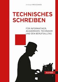 Technisches Schreiben - Christoph Prevezanos - E-Book