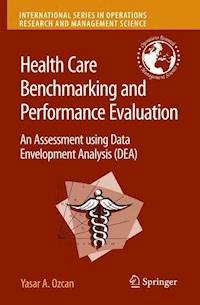 Health Care Benchmarking and Performance Evaluation - Yasar A. Ozcan - E-Book