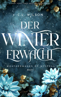 Der Winter erwacht - C. L. Wilson - E-Book