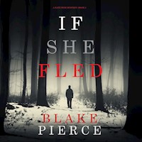 If She Fled (A Kate Wise Mystery—Book 5) - Blake Pierce - Hörbuch