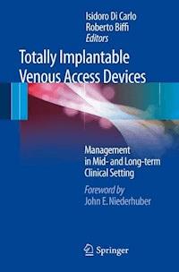 Totally Implantable Venous Access Devices -  - E-Book