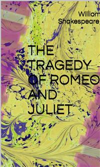 The Tragedy Of Romeo And Juliet - William Shakespeare - E-Book