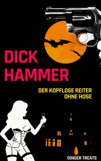 Dick Hammer - Ginger Treats - E-Book