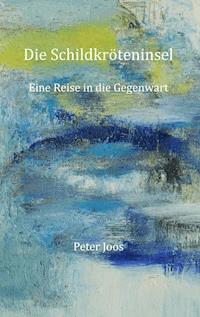 Die Schildkröteninsel - Peter Joos - E-Book