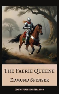 The Faerie Queene - Edmund Spenser - E-Book