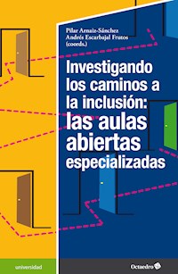 Investigando los caminos a la inclusión: las aulas abiertas especializadas -  - E-Book