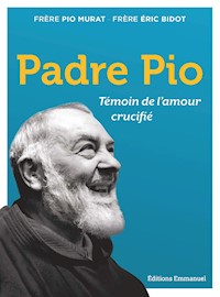 Padre Pio - Eric Bidot - E-Book