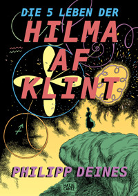 Die 5 Leben der Hilma af Klint - Philipp Deines - E-Book