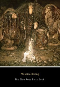 The Blue Rose Fairy Book - Maurice Baring - E-Book