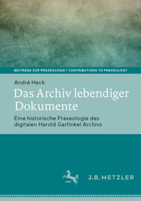 Das Archiv lebendiger Dokumente - André Heck - E-Book
