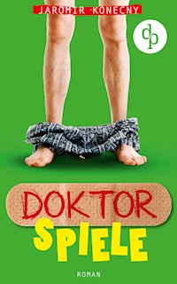Doktorspiele - Jaromir Konecny - E-Book