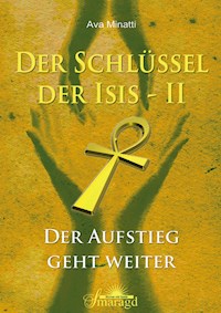 Der Schlüssel der Isis 2 - Ava Minatti - E-Book