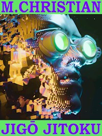 Jigo Jitoku - M. Christian - E-Book