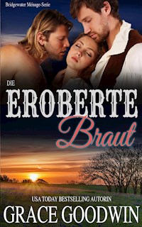 Die eroberte Braut - Grace Goodwin - E-Book