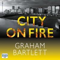 City on Fire - Graham Bartlett - Hörbuch