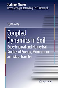 Coupled Dynamics in Soil - Yijian Zeng - E-Book