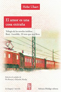 El amor es una cosa extraña - Hebe Uhart - E-Book