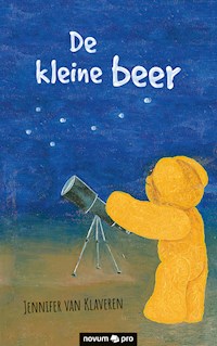 De kleine beer - Jennifer van Klaveren - E-Book