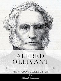 Alfred Ollivant – The Major Collection - Alfred Ollivant - E-Book