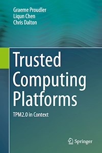 Trusted Computing Platforms - Graeme Proudler - E-Book
