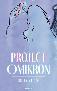Project Omikron - Lorelai SeltCor - E-Book