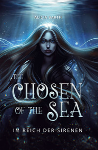 The Chosen of the Sea - Alicia Barth - E-Book