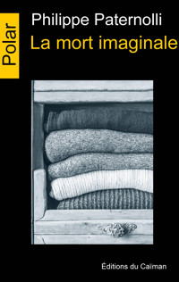 La mort imaginale - Philippe Paternolli - E-Book