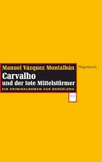Carvalho und der tote Mittelstürmer - Manuel Vázquez Montalbán - E-Book