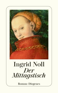 Der Mittagstisch - Ingrid Noll - E-Book