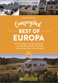 Camperglück Best of Europa - Annette Frühauf - E-Book