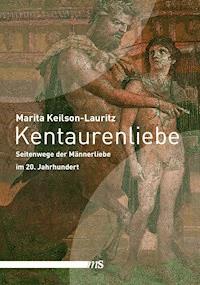 Kentaurenliebe - Marita Keilson-Lauritz - E-Book