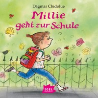 Millie geht zur Schule - Dagmar Chidolue - Hörbuch