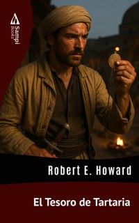 El Tesoro de Tartaria - Robert E. Howard - E-Book