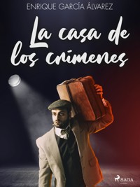 La casa de los crímenes - Enrique García Álvarez - E-Book