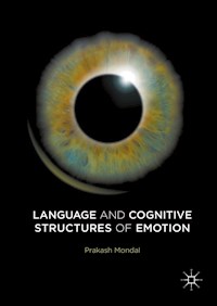 Language and Cognitive Structures of Emotion - Prakash Mondal - E-Book