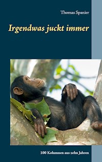 Irgendwas juckt immer - Thomas Spanier - E-Book