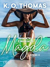 Pamiątka z wakacji 2: Magda – seria erotyczna - K.O. Thomas - E-Book