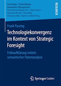 Technologiekonvergenz im Kontext von Strategic Foresight - Frank Passing - E-Book