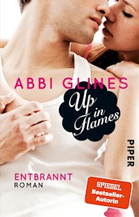 Up in Flames – Entbrannt - Abbi Glines - E-Book