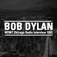 WFMT Chicago Radio Interview 1963 - Bob Dylan - Hörbuch