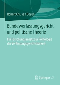 Bundesverfassungsgericht und politische Theorie - Robert Chr. van van Ooyen - E-Book