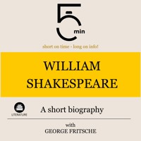 William Shakespeare: A short biography - 5 Minutes - Hörbuch