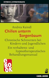 Chillen unterm Sorgenbaum - Andrea Kaindl - E-Book