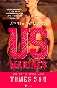 U.S. Marines – Au risque de se perdre & Parce que tu es mienne - Arria Romano - E-Book