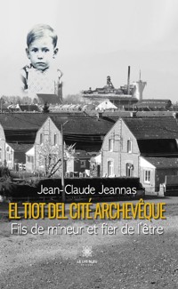 El tiot del cité Archevêque - Jean-Claude Jeannas - E-Book