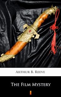 The Film Mystery - Arthur B. Reeve - E-Book