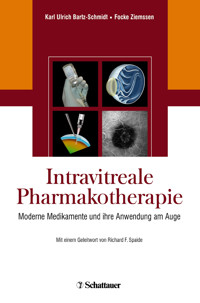 Intravitreale Pharmakotherapie - Karl Ulrich Bartz-Schmidt - E-Book