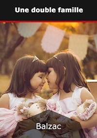 Une double famille - Honoré de Balzac - E-Book